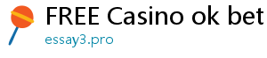 FREE Casino ok bet casino